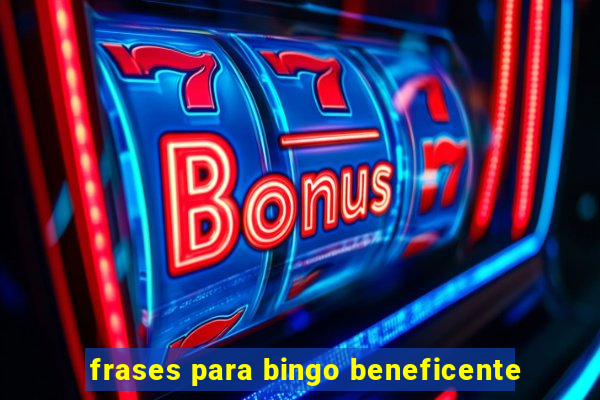 frases para bingo beneficente